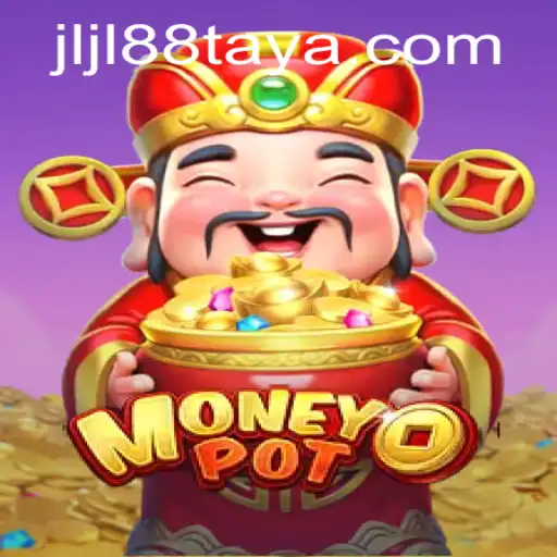 Exploring MoneyPot: The Ultimate Gaming Experience with jljl88